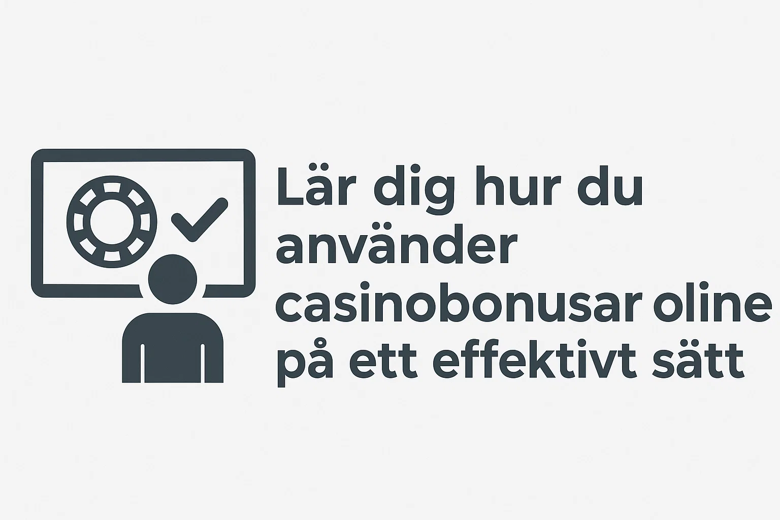 Lär dig hur du använder casinobonusar online på ett effektivt sätt